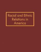 Racial and Ethnic Relations in America 0893566292 Book Cover