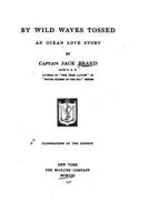 By Wild Waves Tossed. an Ocean Love Story 1523688033 Book Cover