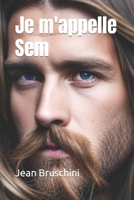 Je m'appelle Sem (French Edition) B0CJ4CM9ZW Book Cover
