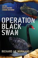 Operation Black Swan 0975000012 Book Cover