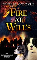 Fire at Will's 1941125069 Book Cover