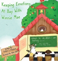 Keeping Emotions At Bay With Winnie Mae 0578818299 Book Cover