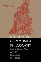 Reclaiming Communist Philosophy 1681237431 Book Cover