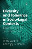 Diversity and Tolerance in Socio-Legal Contexts: Explorations in the Semiotics of Law 0754673863 Book Cover
