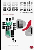 Modern Music: A Concise History 0500201641 Book Cover