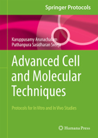 Advanced Cell and Molecular Techniques: Protocols for In Vitro and In Vivo Studies (Springer Protocols Handbooks) 107164517X Book Cover