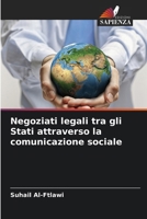 Negoziati legali tra gli Stati attraverso la comunicazione sociale (Italian Edition) 6208349443 Book Cover