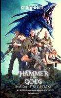 Hammer of the Gods Book 1 – First Strike: A LitRPG Post Apocalyptic Earth Adventure B0CN58F7H1 Book Cover