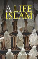 A LIFE OF ISLAM 9670957273 Book Cover