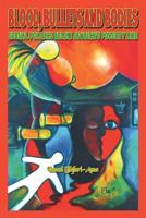 Blood, Bullets and Bodies: Sexual Politics Below Jamaica's Poverty Line 1786451360 Book Cover
