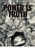 Power is truth B0DTN19CJQ Book Cover
