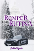 Romper Con La Rutina 107813734X Book Cover