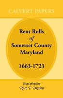 Rent Rolls of Somerset County, Maryland, 1663-1723 1585491330 Book Cover