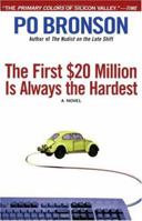 The First $20 Million is Always the Hardest: A Novel 0679456996 Book Cover