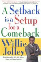 A Setback Is a Setup for a Comeback: Turn Your Moments of Doubt and Fear into Times of Triumph 0957808100 Book Cover