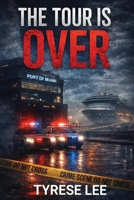 The Tour Is Over B0GTFL5YZB Book Cover