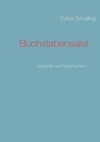 Buchstabensalat: Gedichte und Geschichten 383708891X Book Cover