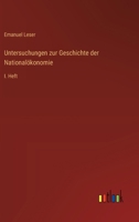 Untersuchungen zur Geschichte der Nationalökonomie: I. Heft 3368652508 Book Cover