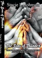 The Sons of Thunder: The Real Truth About Prison Ministry And The Men Behind Bars null Book Cover