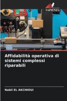 Affidabilità operativa di sistemi complessi riparabili (Italian Edition) 6208987458 Book Cover