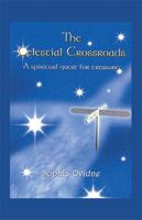 The Celestial Crossroads: A spiritual quest for treasure B0G35XX2GX Book Cover