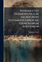 Introductio Hermeneutica In Sacros Novi Testamenti Libros Ad Usum Suorum Auditorum 1178623998 Book Cover