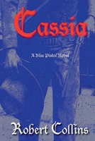 Cassia (The Blue Pistol) B0H3WW4NTL Book Cover