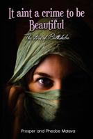 It Aint a Crime to Be Beautiful: The Story of Bathsheba 0620720506 Book Cover