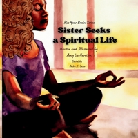 Sister Seeks a Spiritual Life (Kiss Your Brain) 1962352064 Book Cover