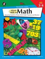 The 100+ Series Mixed Skills in Math, Grades 3-4: Keeping Students Sharp With Daily Practice and Review 1568228597 Book Cover