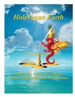 Holy Vegan Earth: Part 2 of 2 1719839549 Book Cover