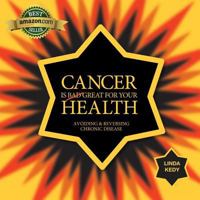 Cancer Is Great for Your Health 1909359025 Book Cover