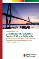 Confiabilidade Estrutural de Pontes: Análise e Calibração 6208891698 Book Cover