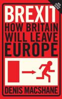 Brexit: How Britain Left Europe 178453482X Book Cover
