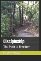 Discipleship: The Path to Freedom B0GRPJFTHP Book Cover