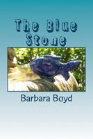 The Blue Stone 1517313864 Book Cover