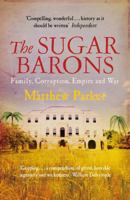 The Sugar Barons: Family, Corruption, Empire, and War in the West Indies 0802717446 Book Cover