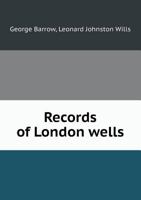 Records of London Wells 134753525X Book Cover