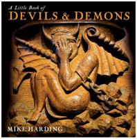 A Little Book of Devils & Demons 1845133072 Book Cover