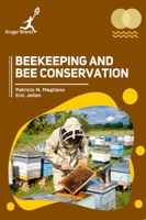 Beekeeping and Bee Conservation 1787152820 Book Cover