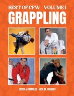 BEST OF CFW GRAPPLING Volume 1 1949753751 Book Cover