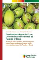 Qualidade da Água de Coco Comercializada no sertão da Paraíba e Ceará 6139617146 Book Cover