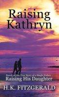 Raising Kathryn 154561105X Book Cover