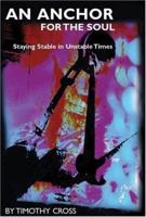 An Anchor For The Soul: Staying Stable In Unstable Times 184030152X Book Cover