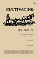 Cultivating the Inner Life: A Guide To Spiritual Practices That Nurture The Soul B0F6YWXRQ1 Book Cover