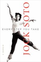 Every Step You Take: A Memoir 0061732389 Book Cover