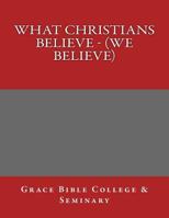 What Christians Believe - 1977905552 Book Cover