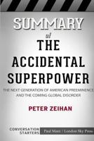 Summary of The Accidental Superpower: Conversation Starters 0368323226 Book Cover