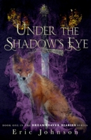 Under the Shadow's Eye 1736270702 Book Cover