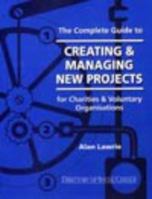 The Complete Guide to Creating and Managing New Projects 1906294402 Book Cover